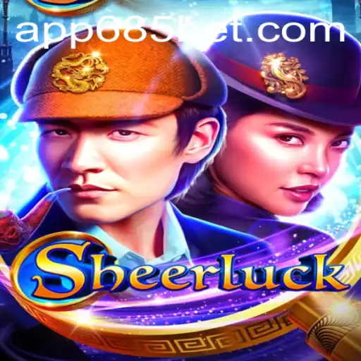 Exploring Sheerluck: A Fascinating New Game by 685bet